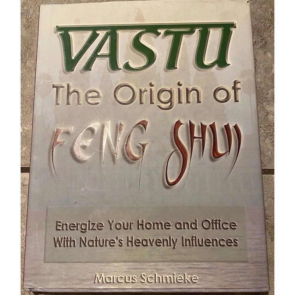 Vastu: The origin of Feng Shui- Energize Your Home and Office with Nature's Hea,